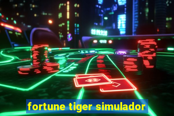 fortune tiger simulador